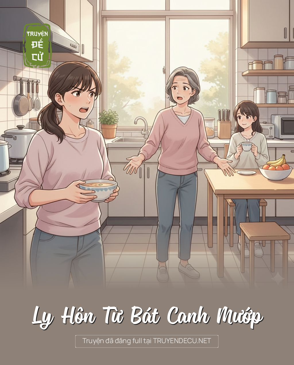 
                            Ly Hôn Từ Bát Canh Mướp