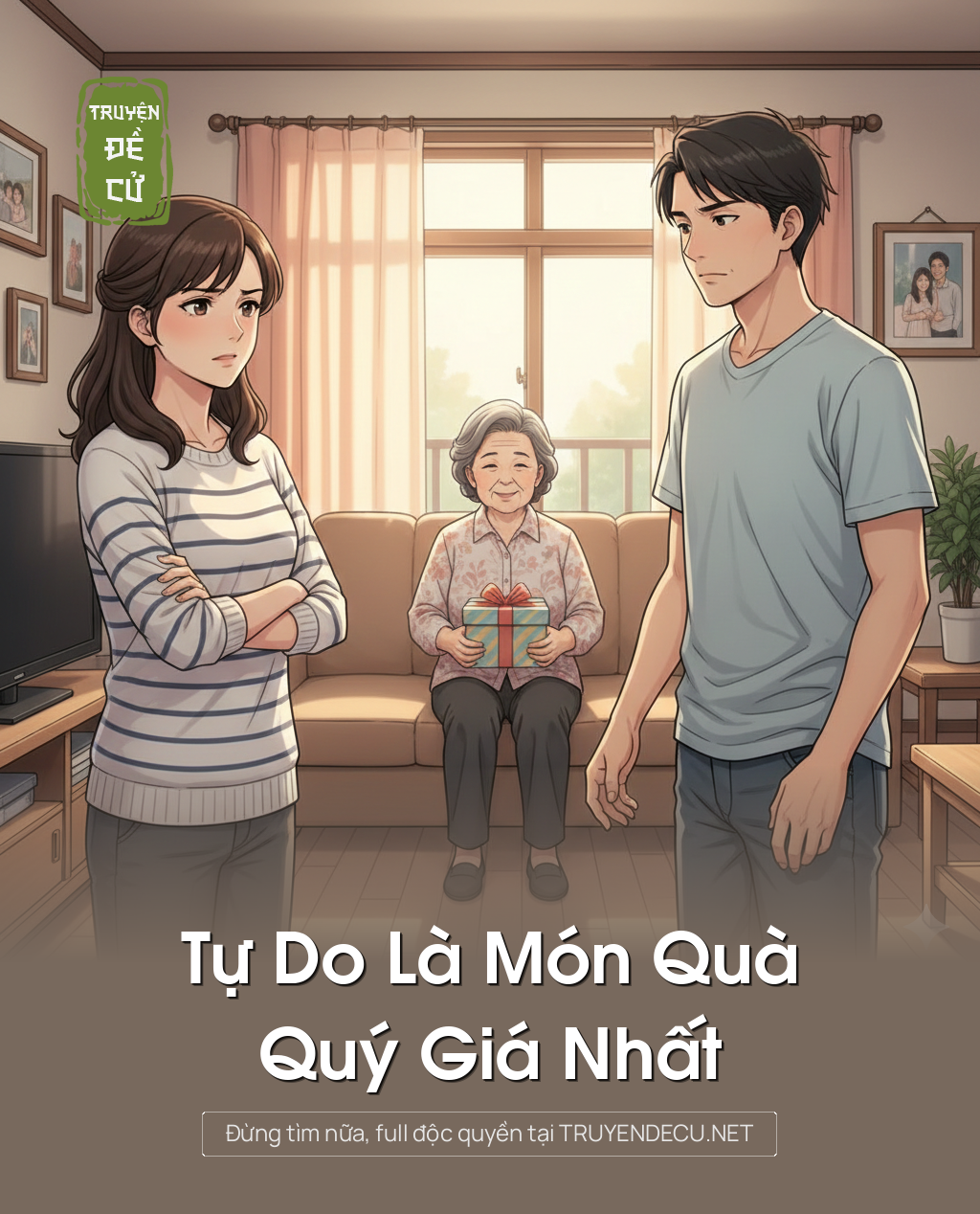 
                            Tự Do Là Món Quà Quý Giá Nhất