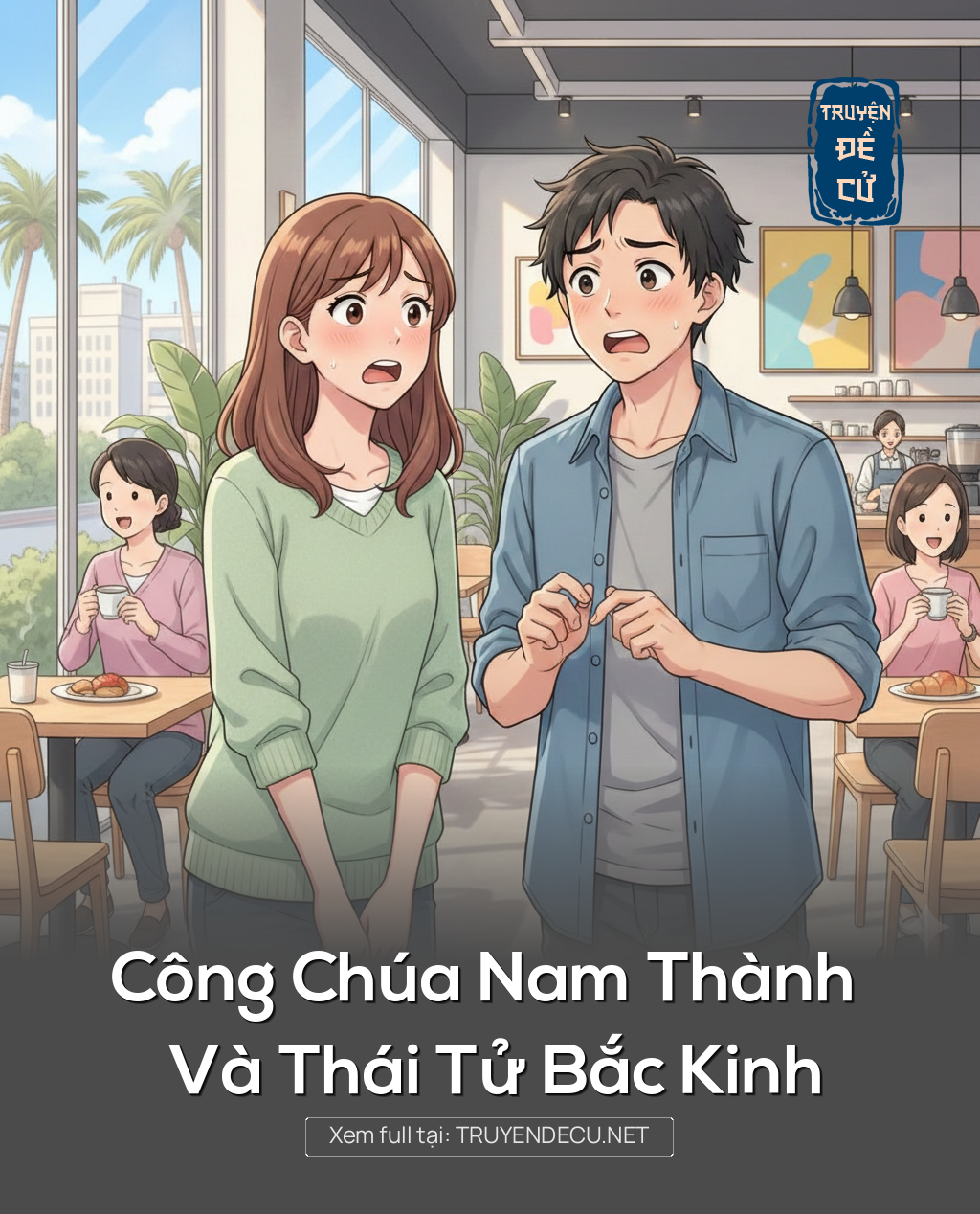 
                            Công Chúa Nam Thành Và Thái Tử Bắc Kinh