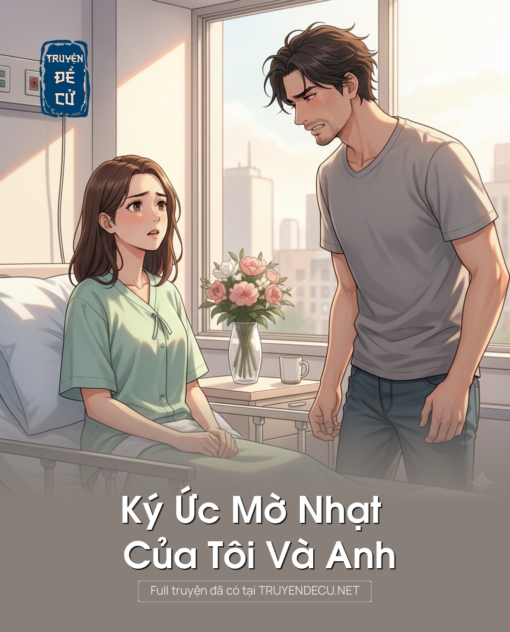 Ký Ức Mờ Nhạt Của Tôi Và Anh