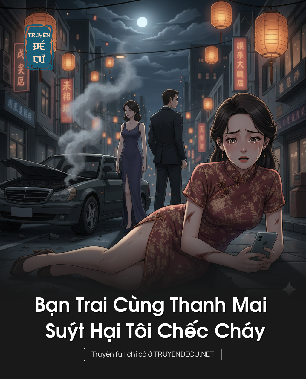 
                            Bạn Trai Cùng Thanh Mai Suýt Hại Tôi Chếc Cháy