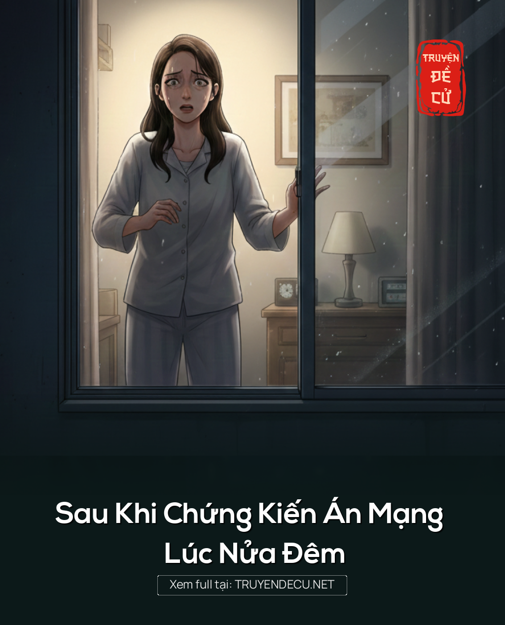 
                            Sau Khi Chứng Kiến Án Mạng Lúc Nửa Đêm