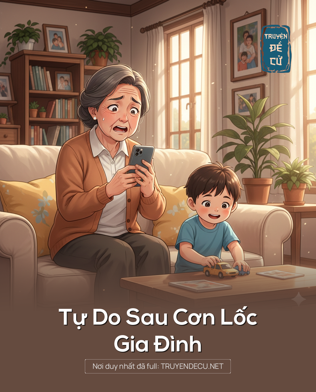 
                            Tự Do Sau Cơn Lốc Gia Đình