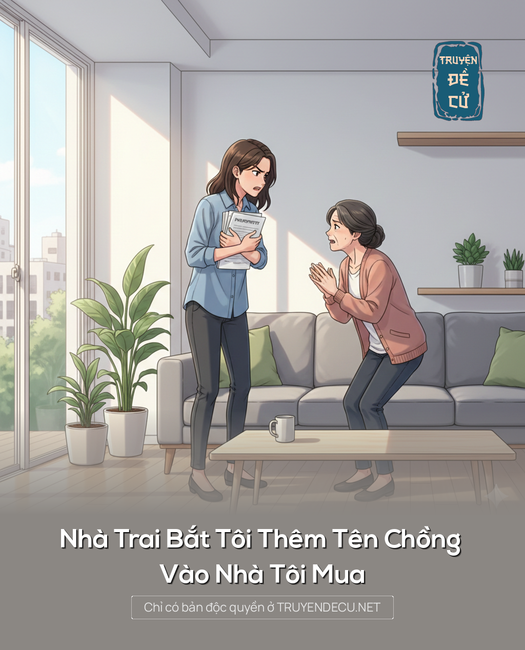
                            Nhà Trai Bắt Tôi Thêm Tên Chồng Vào Nhà Tôi Mua