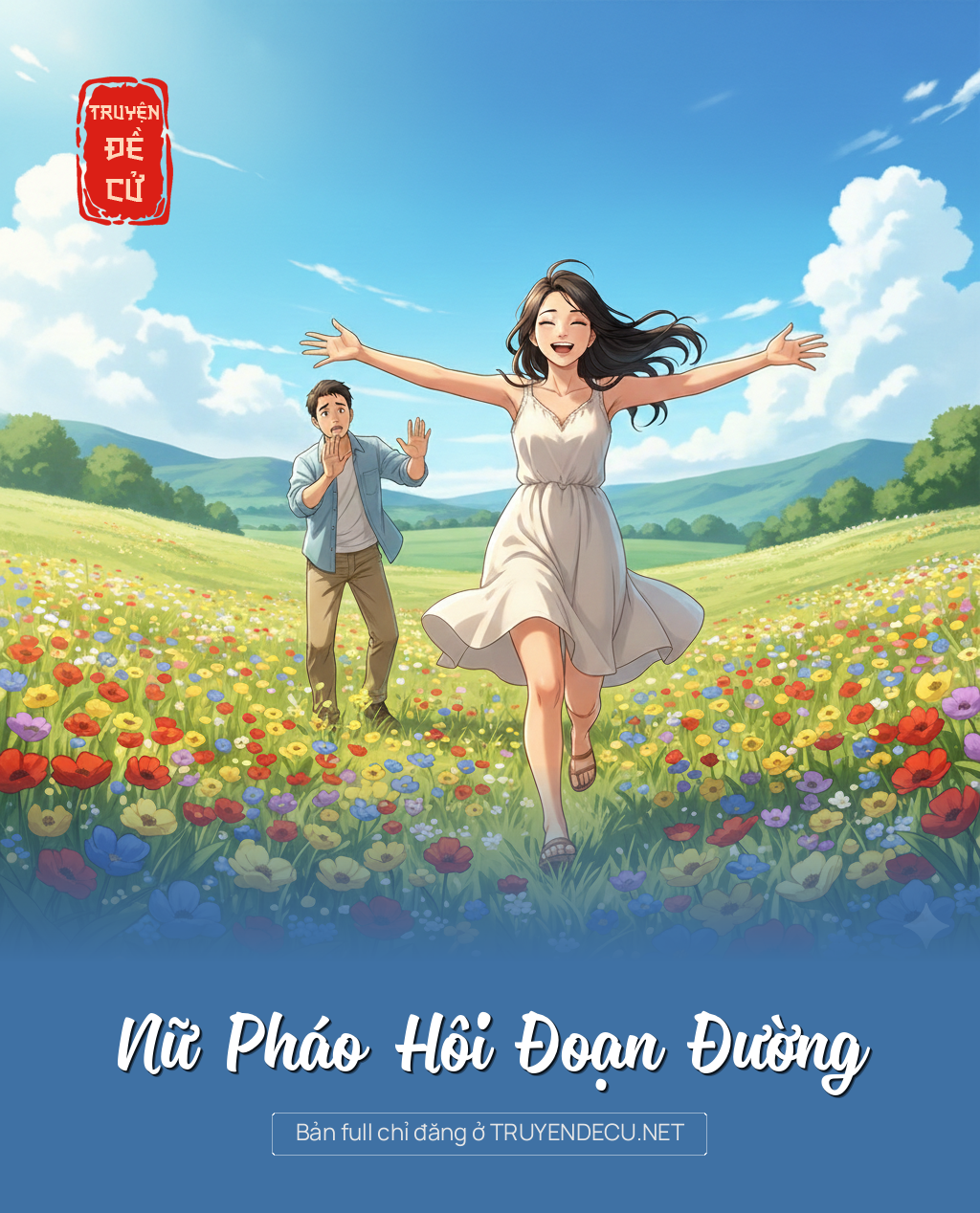 
                            Nữ Pháo Hôi Đoạn Đường