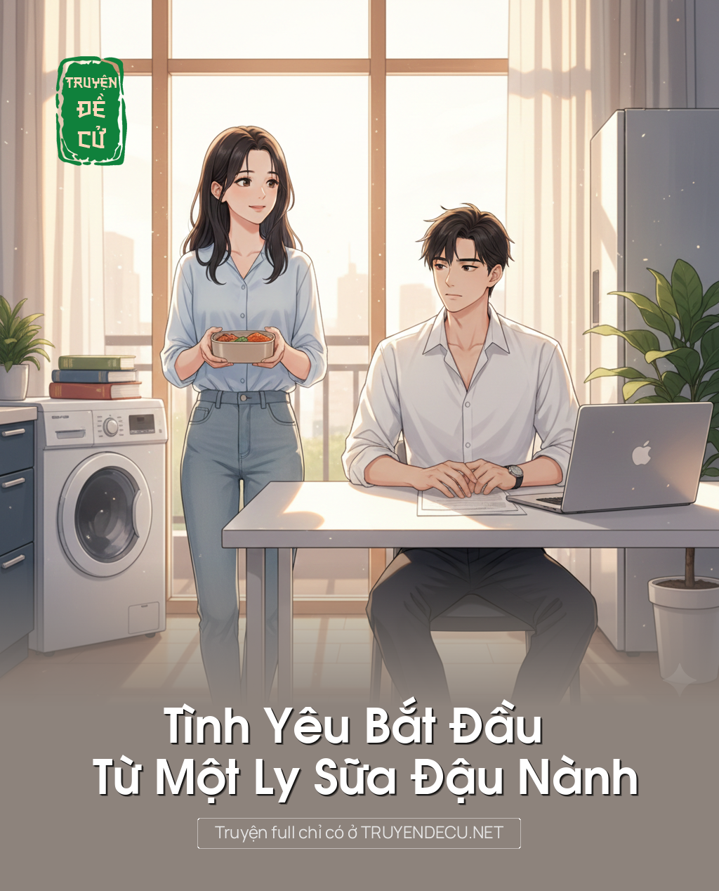 
                            Tình Yêu Bắt Đầu Từ Một Ly Sữa Đậu Nành