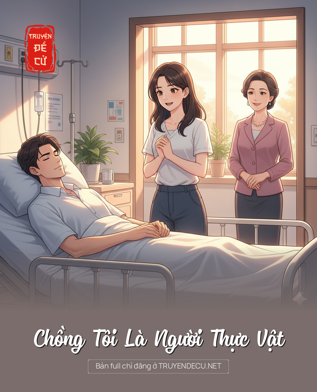 
                            Chồng Tôi Là Người Thực Vật