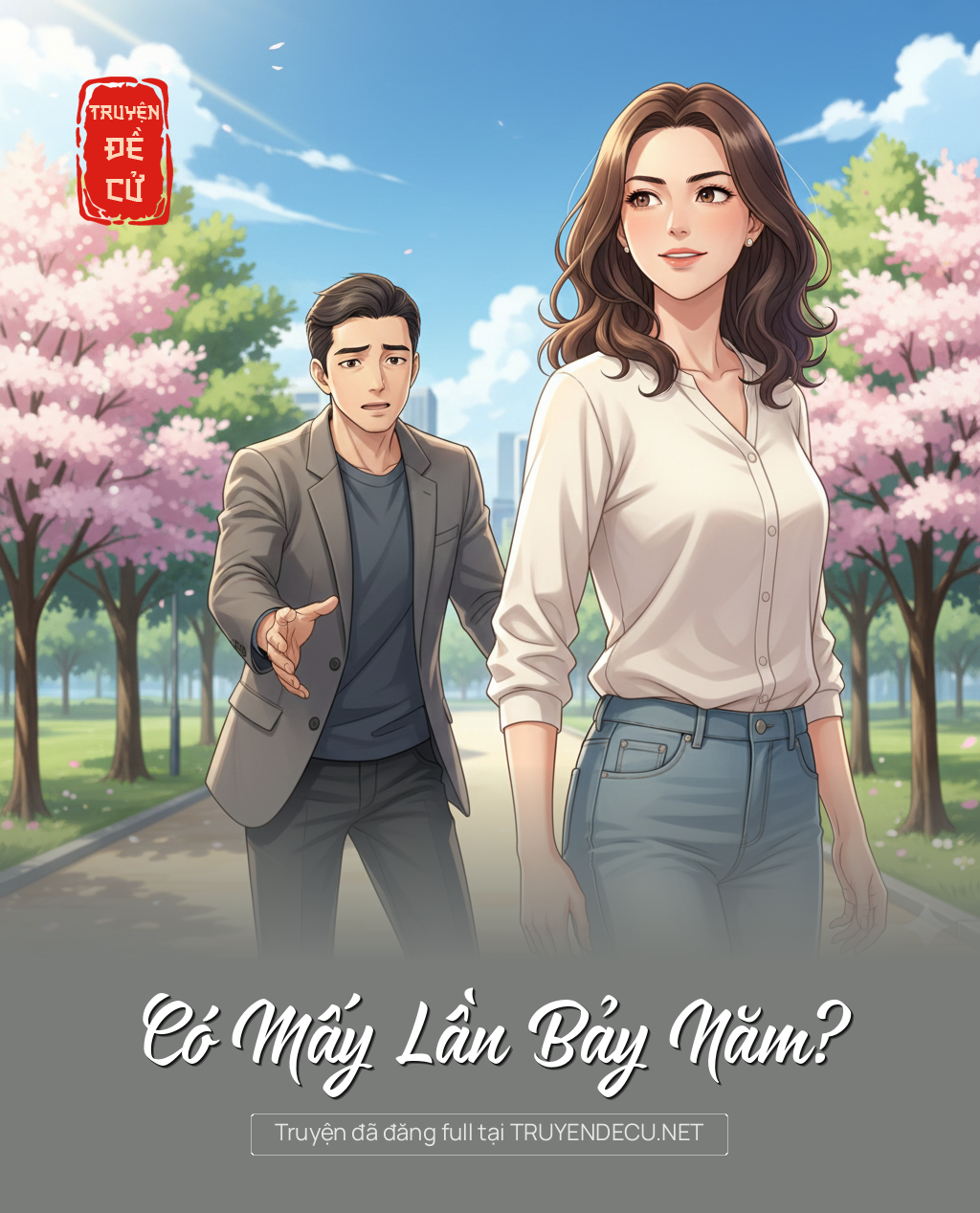 
                            Có Mấy Lần Bảy Năm?