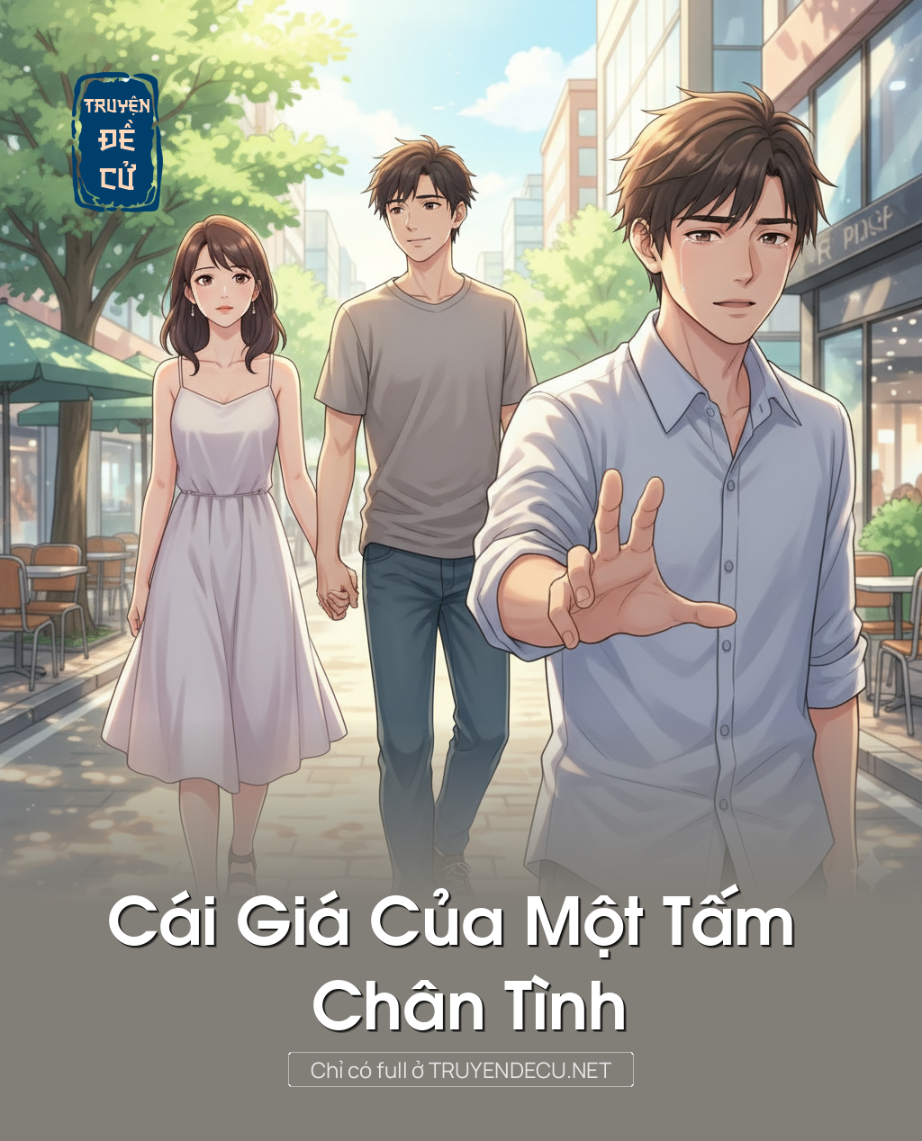 
                            Cái Giá Của Một Tấm Chân Tình