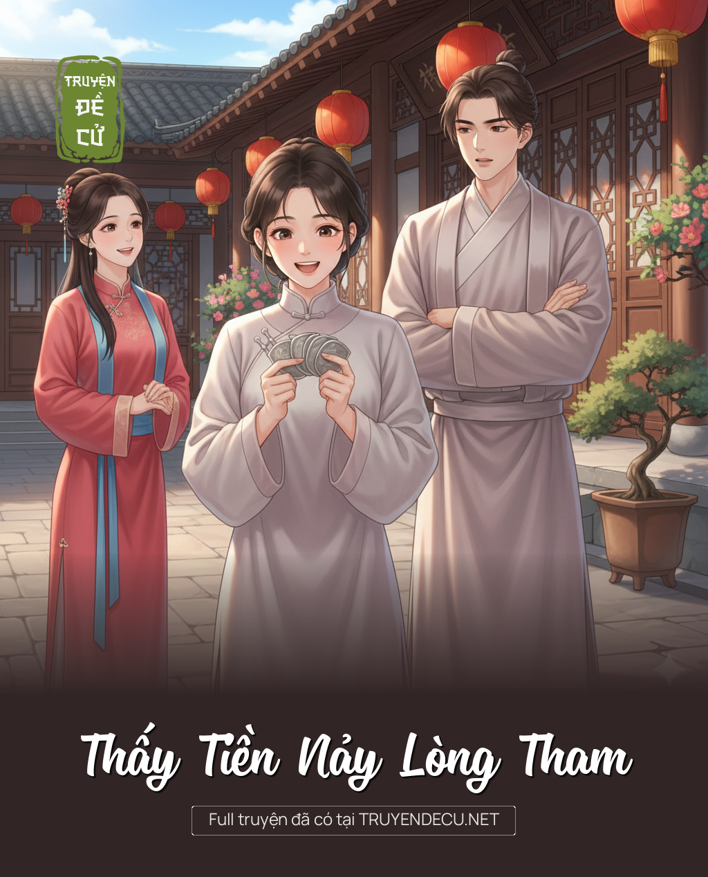 
                            Thấy Tiền Nảy Lòng Tham