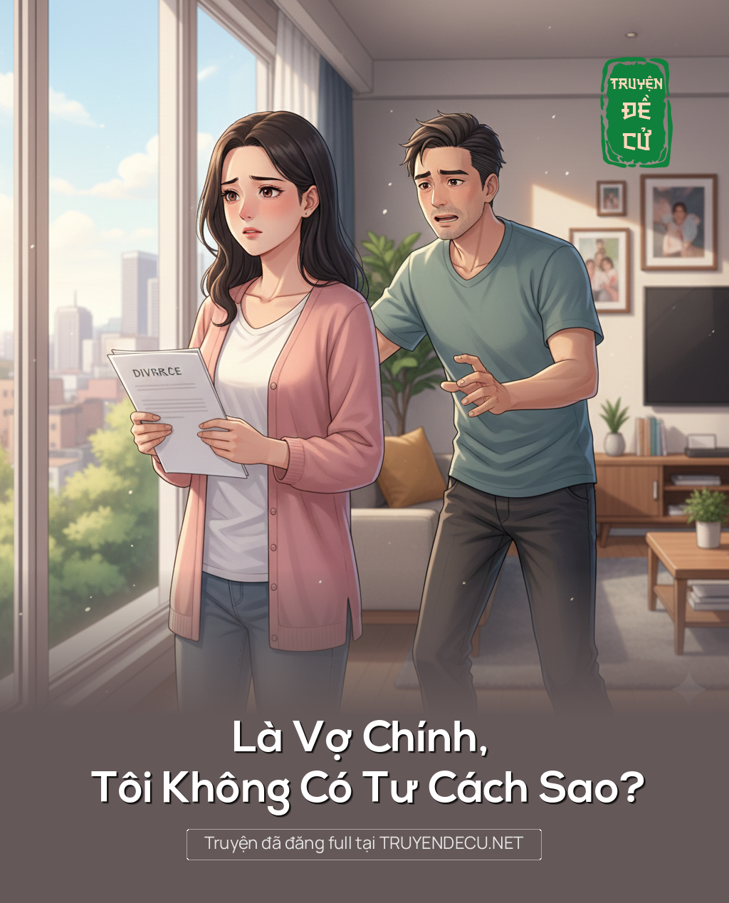 
                            Là Vợ Chính, Tôi Không Có Tư Cách Sao?