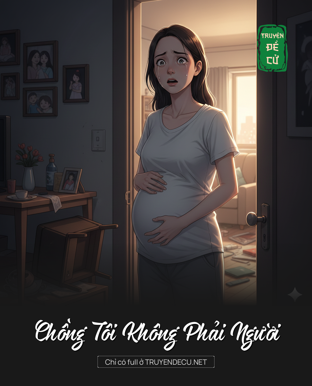 
                            Chồng Tôi Không Phải Người