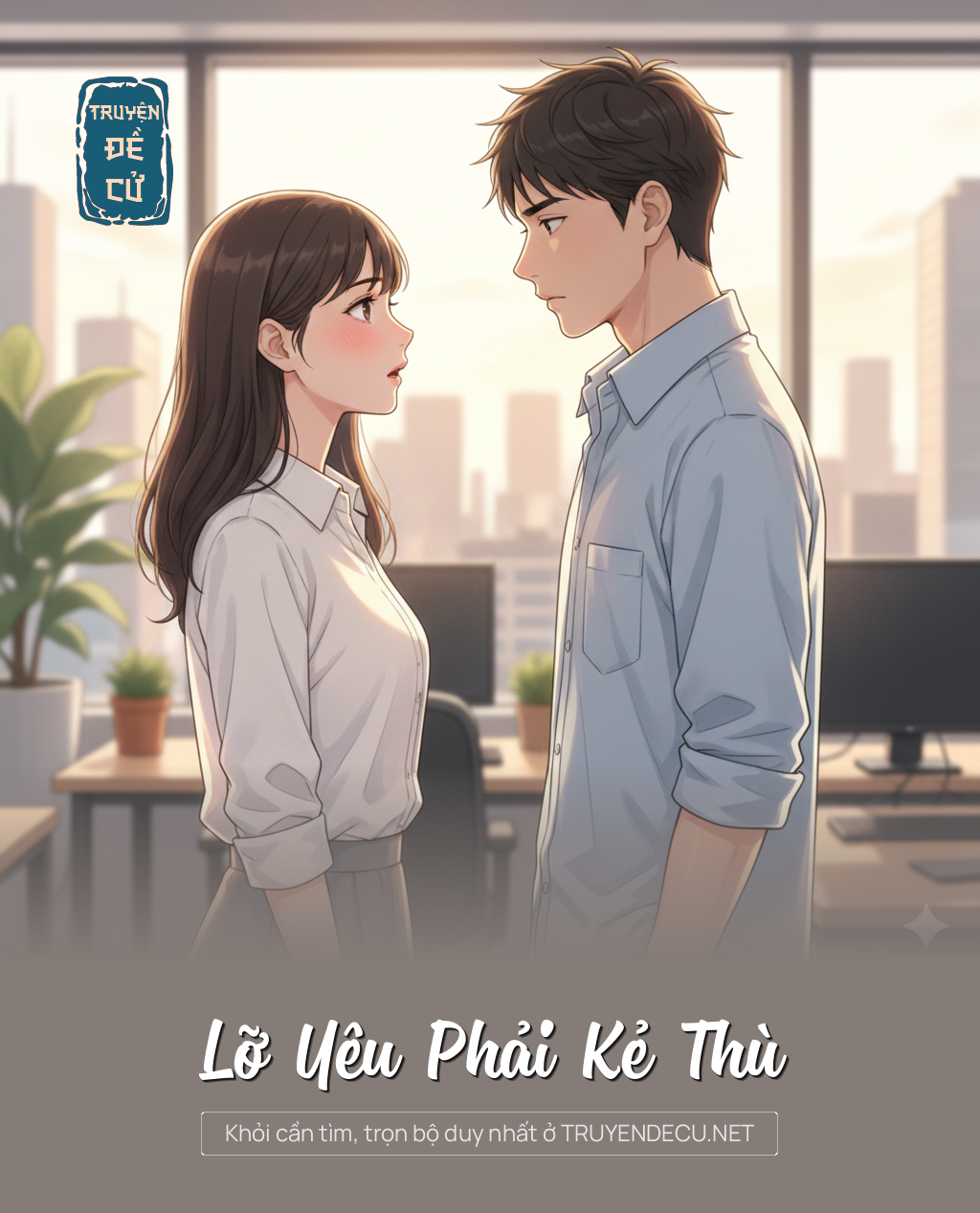 
                            Lỡ Yêu Phải Kẻ Thù
