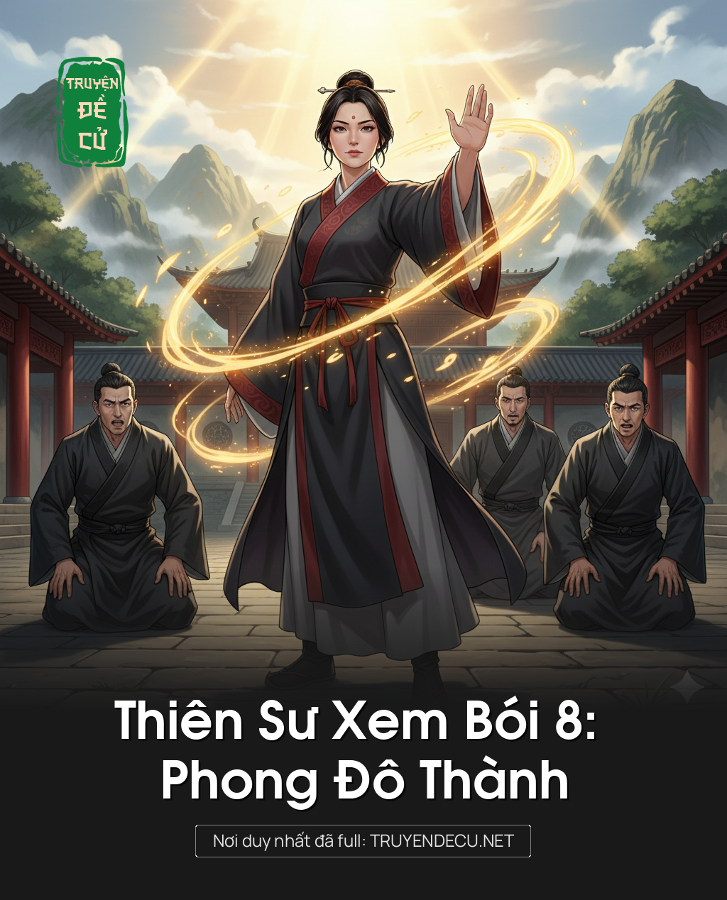 
                            Thiên Sư Xem Bói 8: Phong Đô Thành