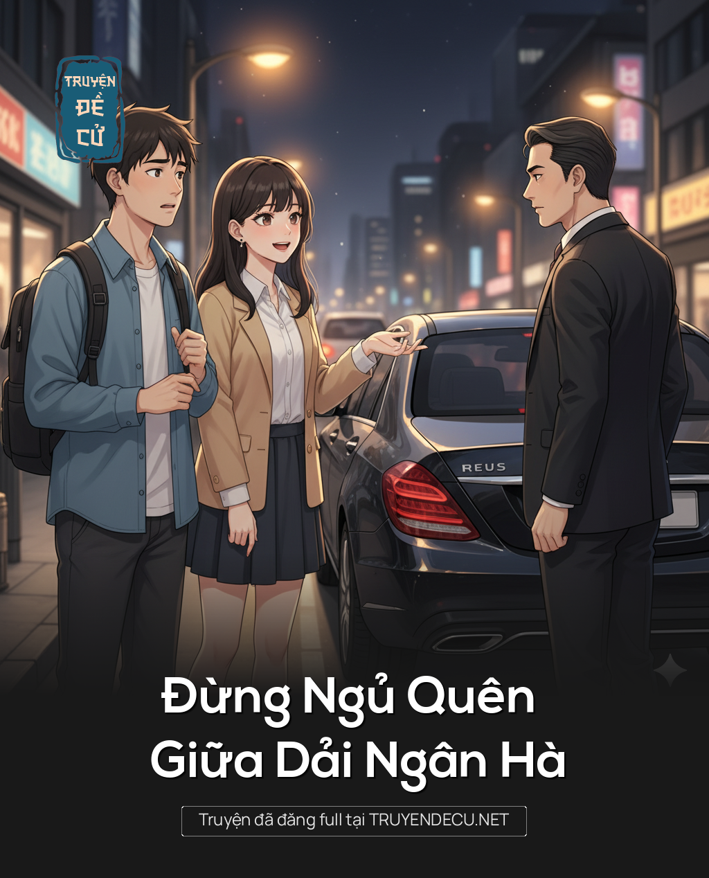 
                            Đừng Ngủ Quên Giữa Dải Ngân Hà