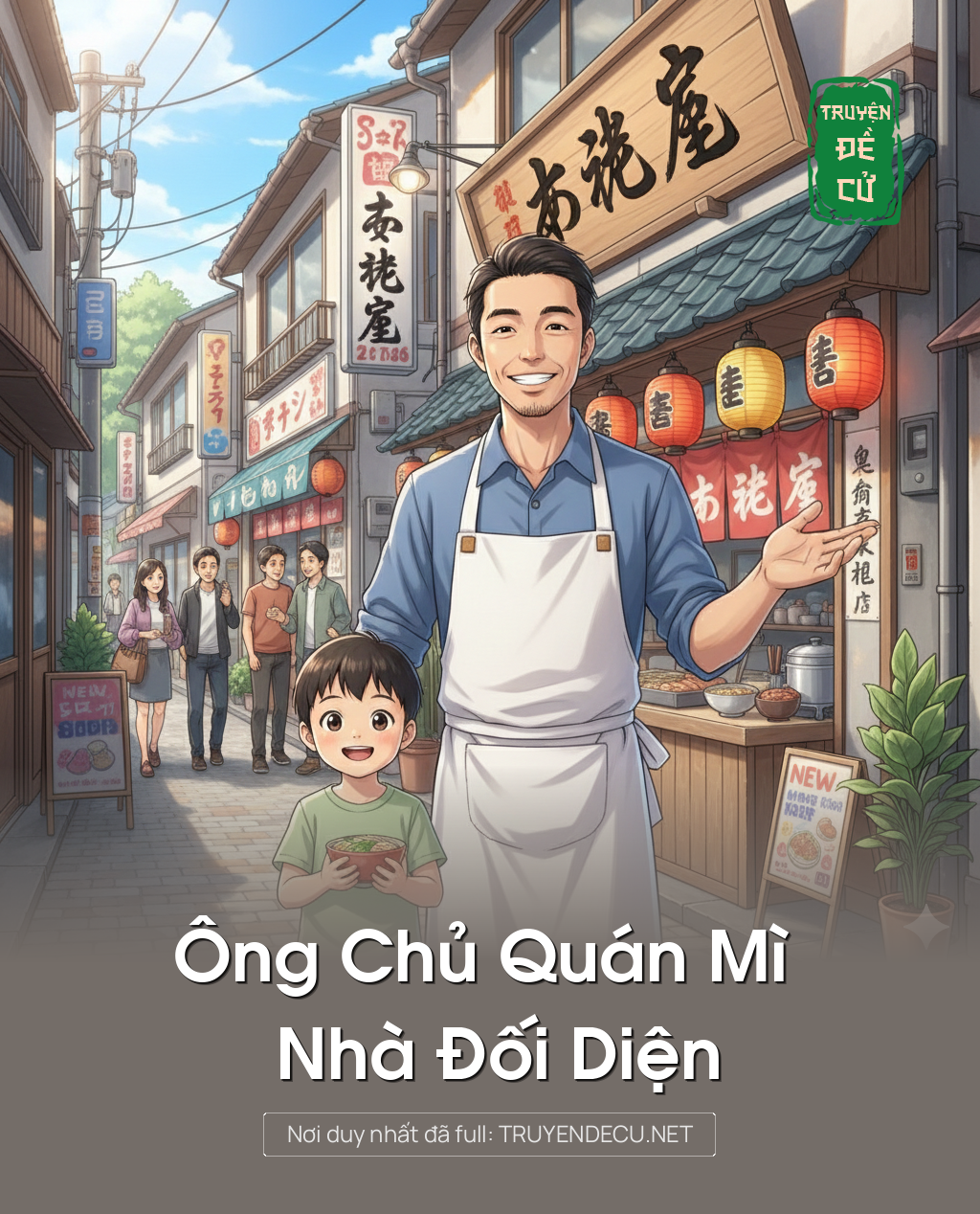 
                            Ông Chủ Quán Mì Nhà Đối Diện