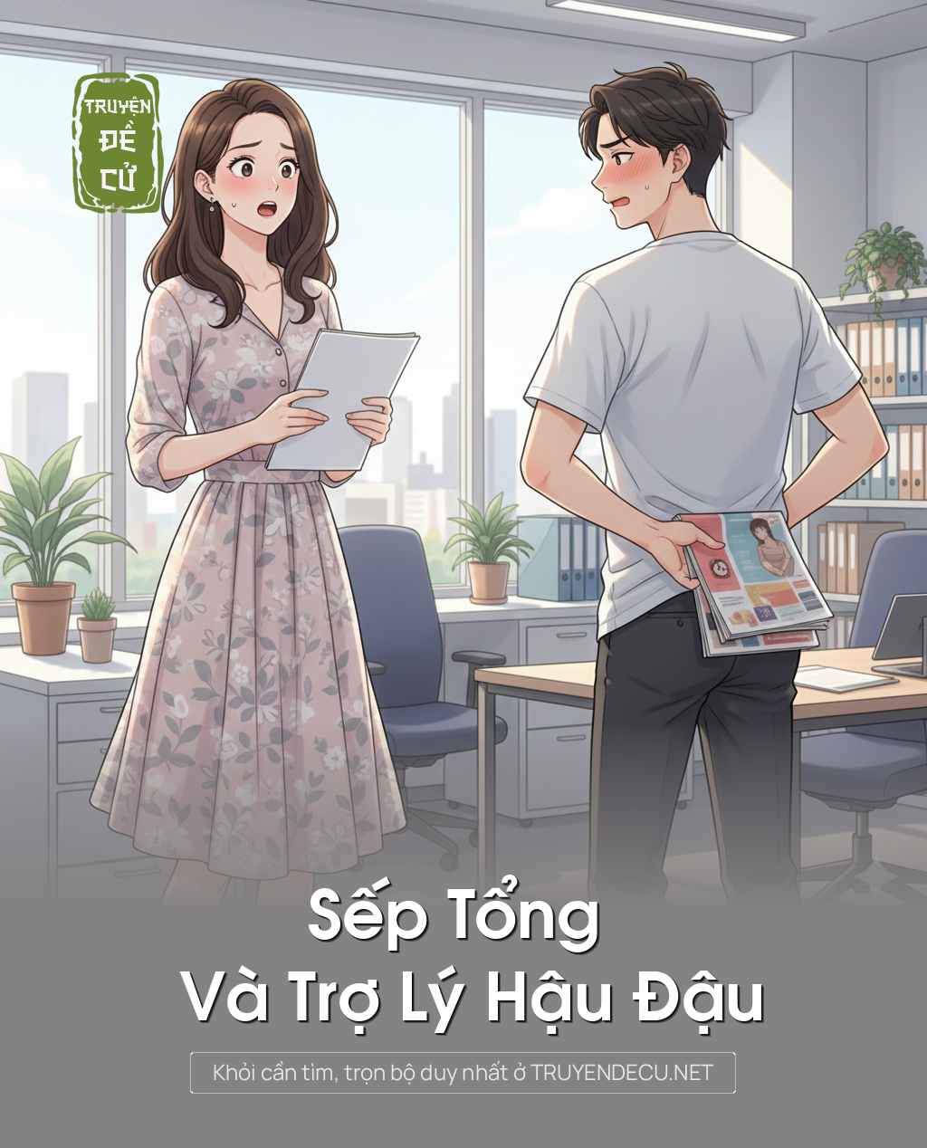 
                            Sếp Tổng Và Trợ Lý Hậu Đậu