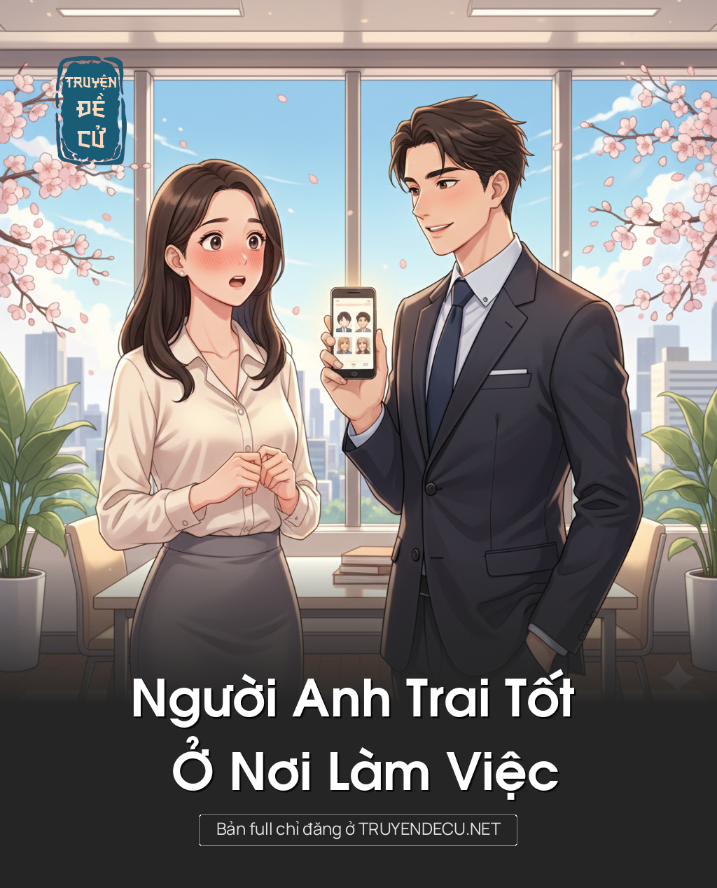 
                            Người Anh Trai Tốt Ở Nơi Làm Việc
