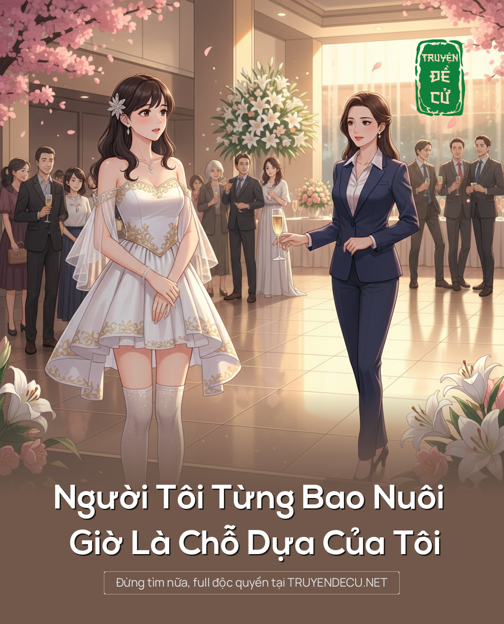 
                            Người Tôi Từng Bao Nuôi Giờ Là Chỗ Dựa Của Tôi