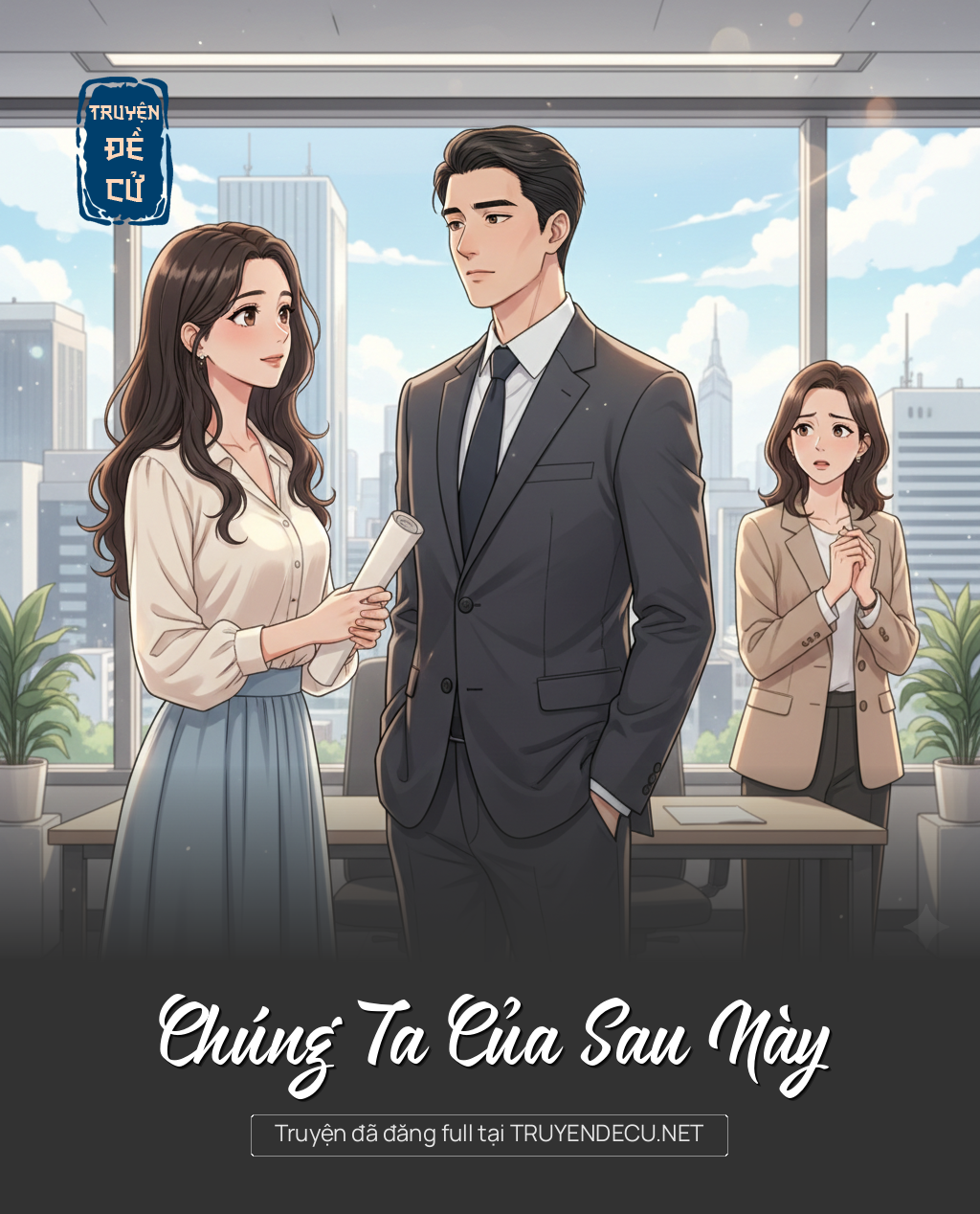 
                            Chúng Ta Của Sau Này