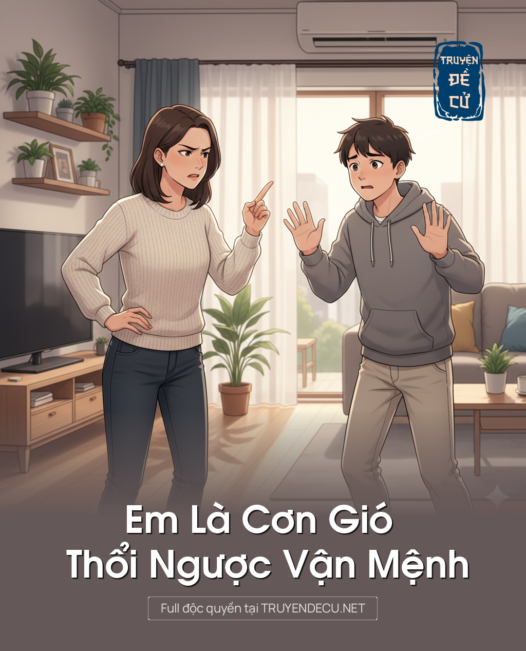 
                            Em Là Cơn Gió Thổi Ngược Vận Mệnh