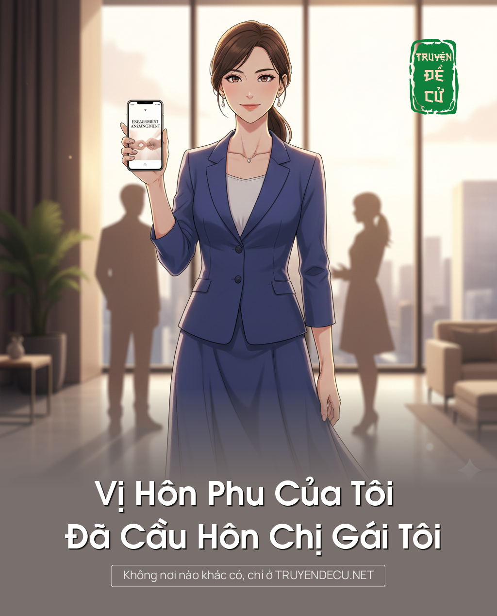 
                            Vị Hôn Phu Của Tôi Đã Cầu Hôn Chị Gái Tôi