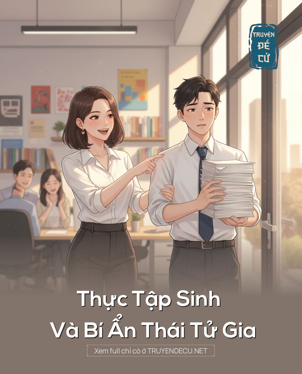 
                            Thực Tập Sinh Và Bí Ẩn Thái Tử Gia
