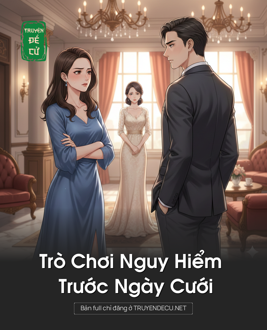 
                            Trò Chơi Nguy Hiểm Trước Ngày Cưới