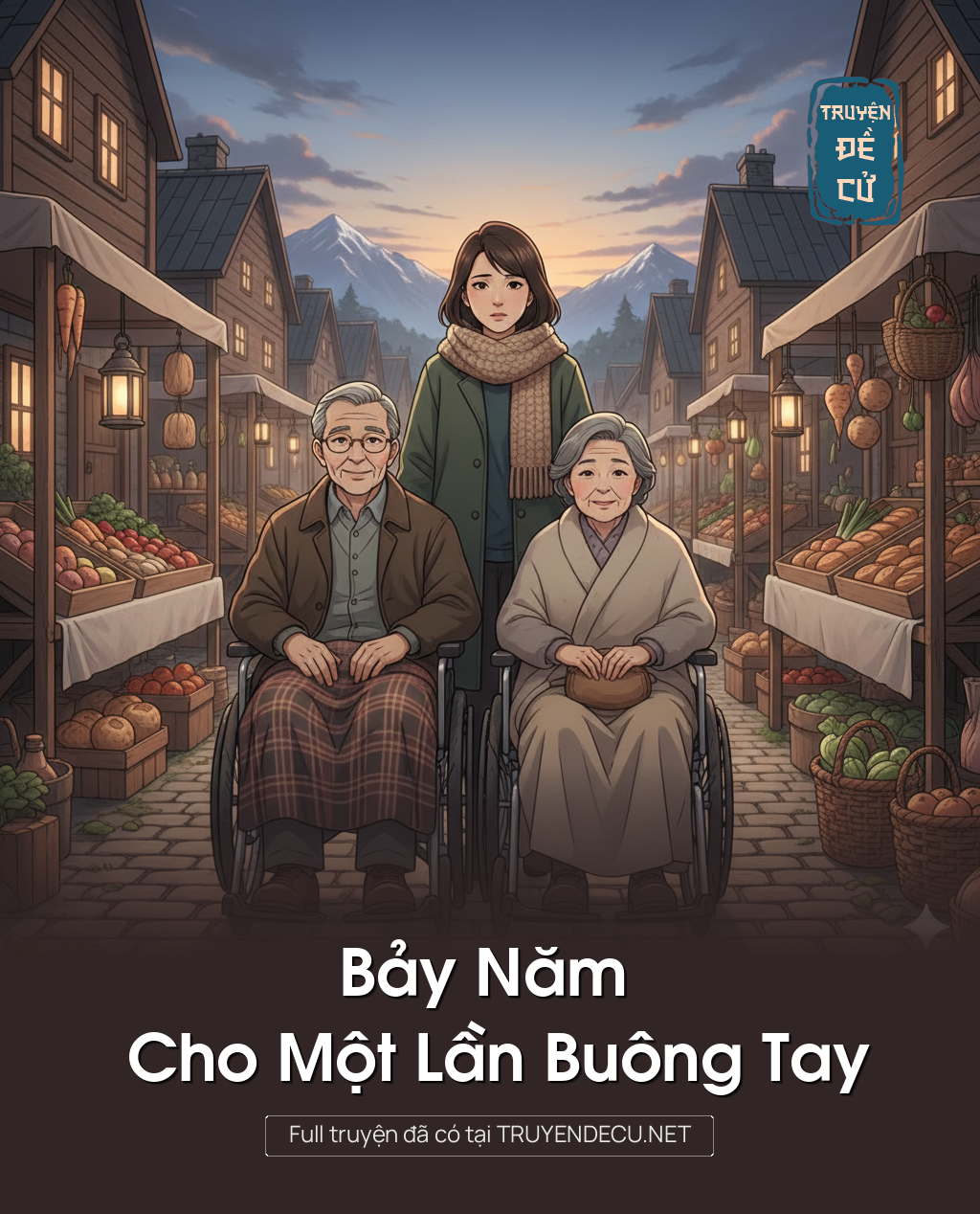 
                            Bảy Năm Cho Một Lần Buông Tay