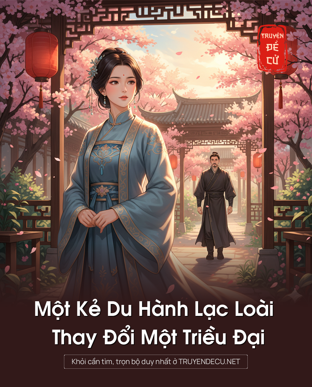 Một Kẻ Du Hành Lạc Loài Thay Đổi Một Triều Đại