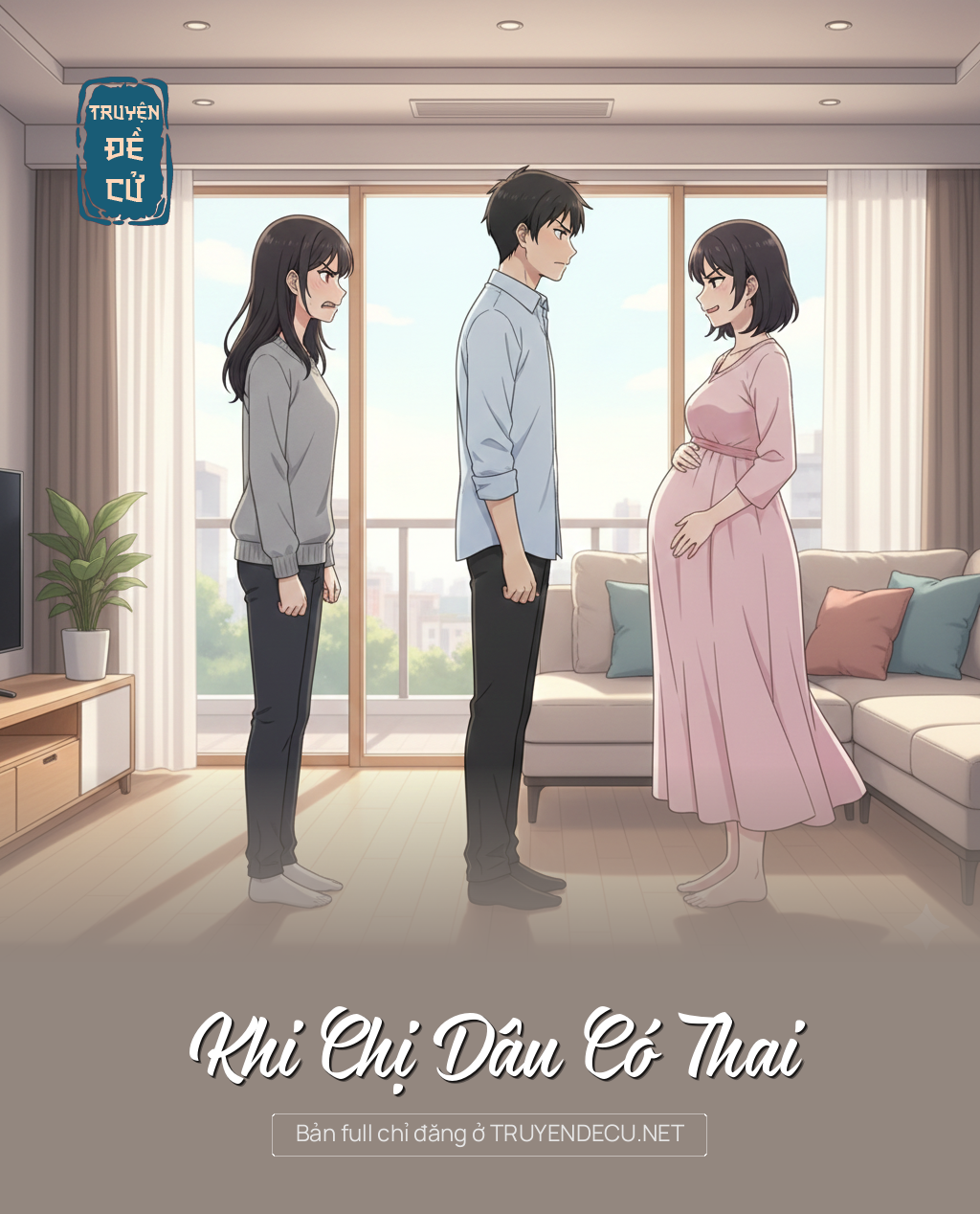 
                            Khi Chị Dâu Có Thai