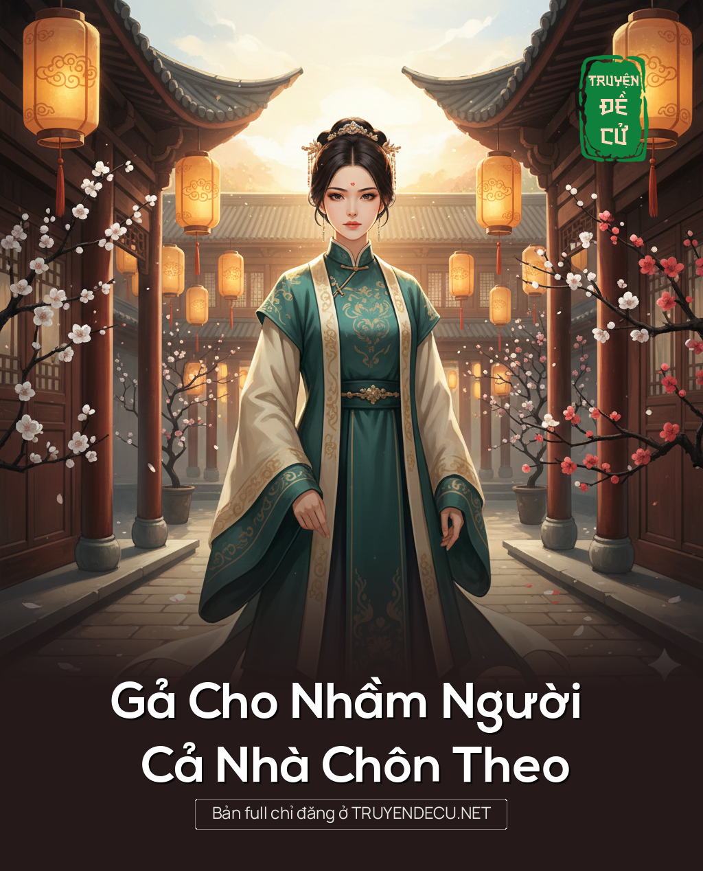 
                            Gả Cho Nhầm Người Cả Nhà Chôn Theo