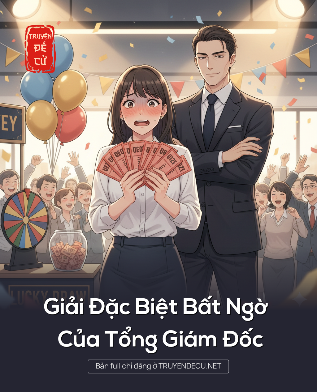 
                            Giải Đặc Biệt Bất Ngờ Của Tổng Giám Đốc