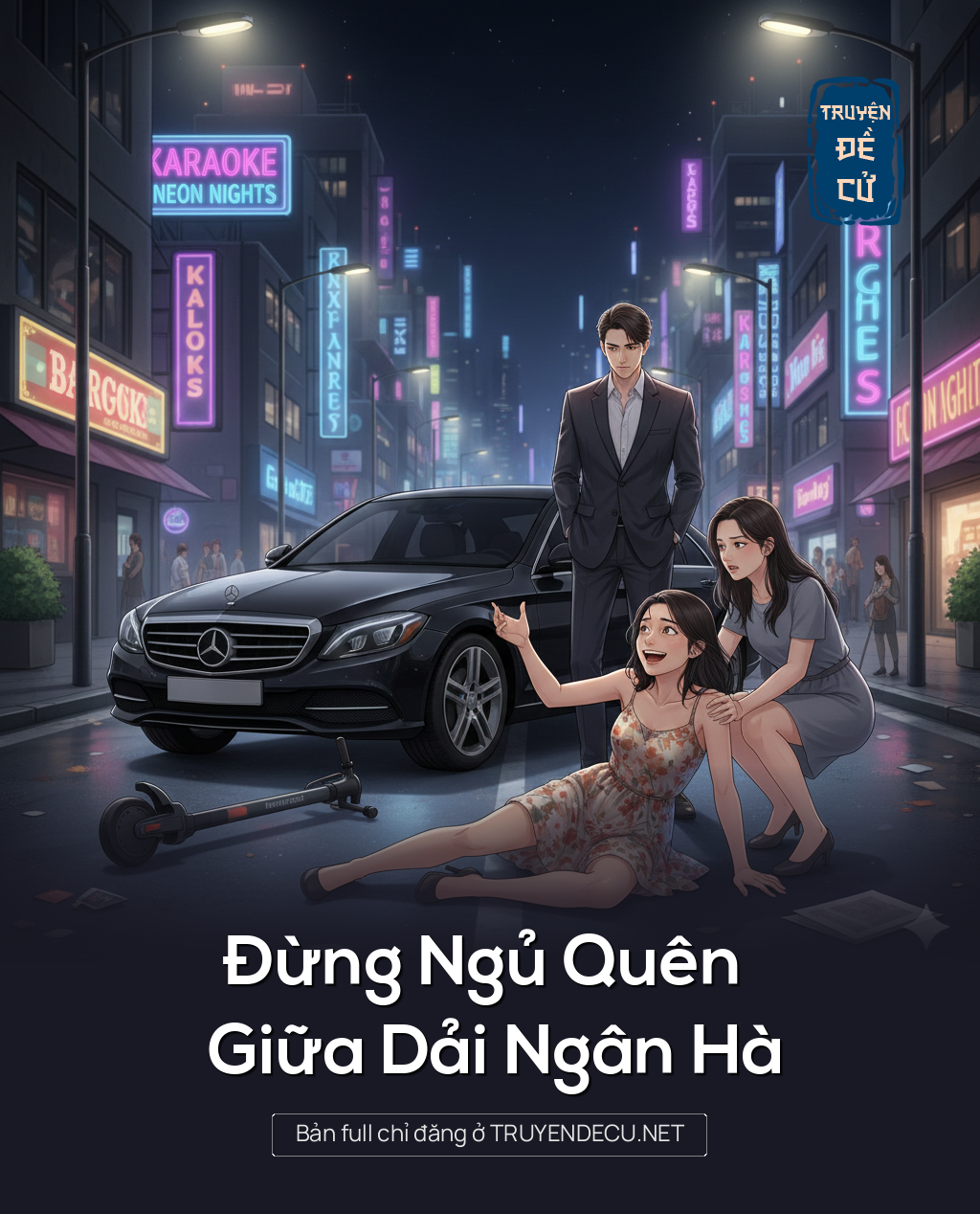 
                            Đừng Ngủ Quên Giữa Dải Ngân Hà