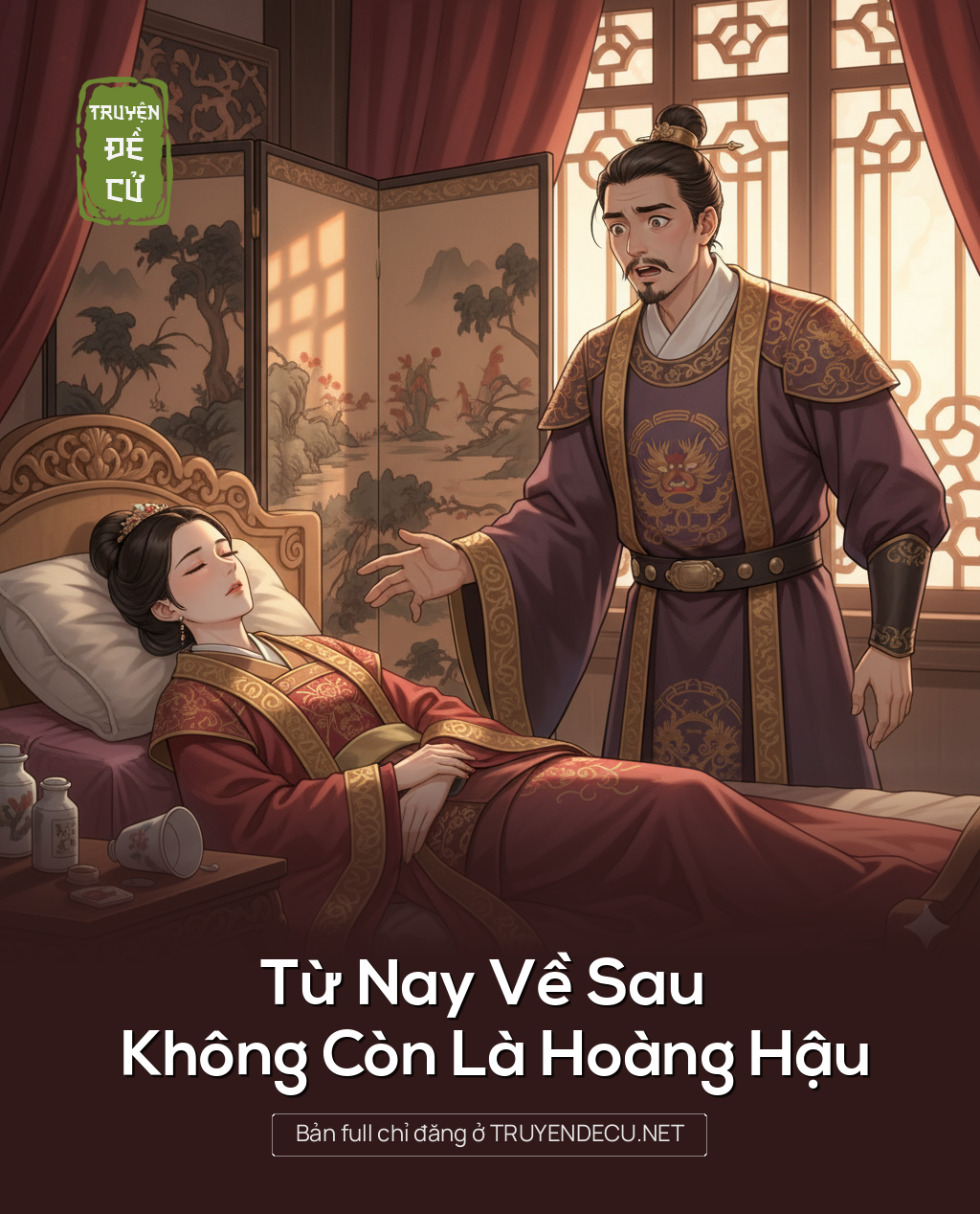 
                            Từ Nay Về Sau Không Còn Là Hoàng Hậu