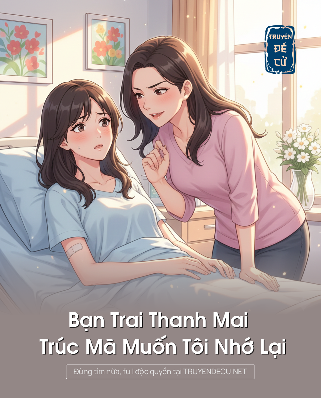 
                            Bạn Trai Thanh Mai Trúc Mã Muốn Tôi Nhớ Lại