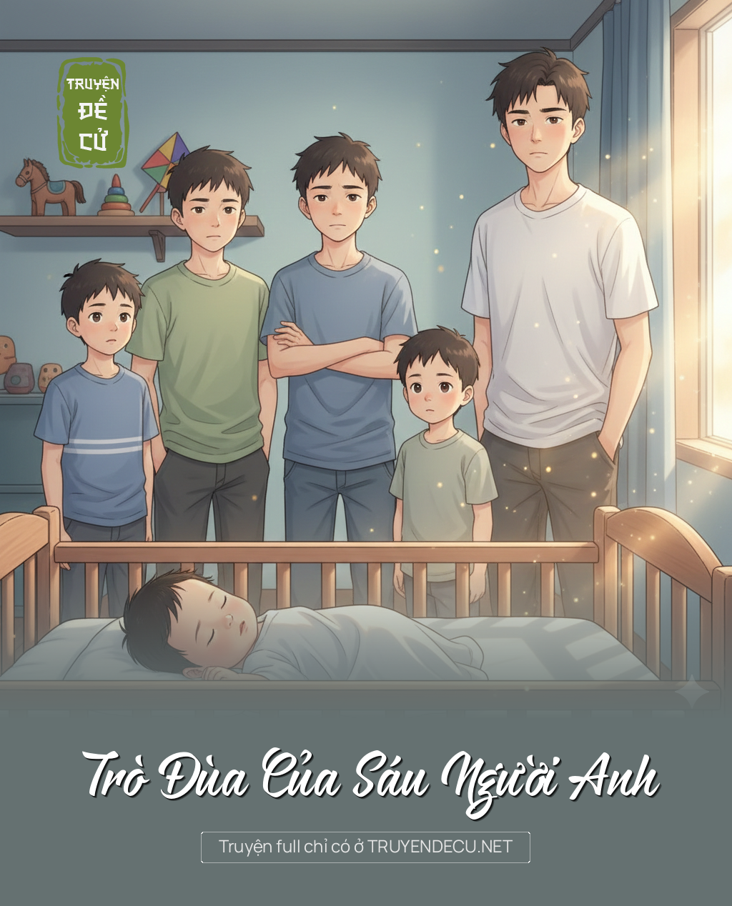 
                            Trò Đùa Của Sáu Người Anh