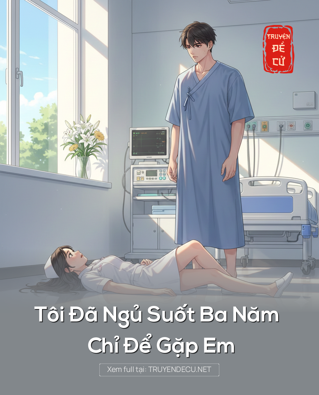 
                            Tôi Đã Ngủ Suốt Ba Năm Chỉ Để Gặp Em