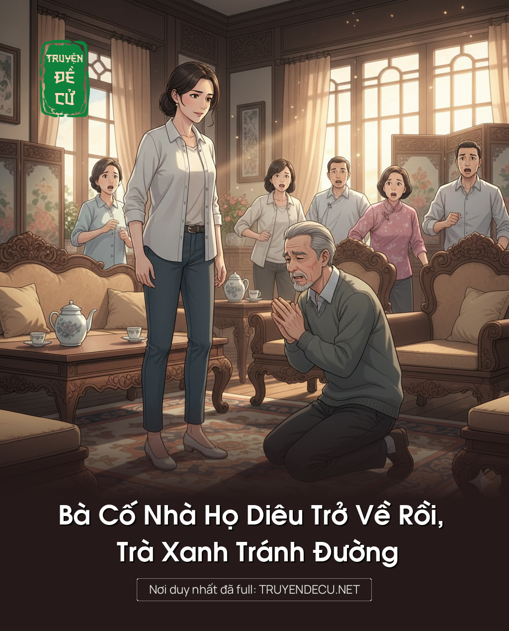 
                            Bà Cố Nhà Họ Diêu Trở Về Rồi, Trà Xanh Tránh Đường