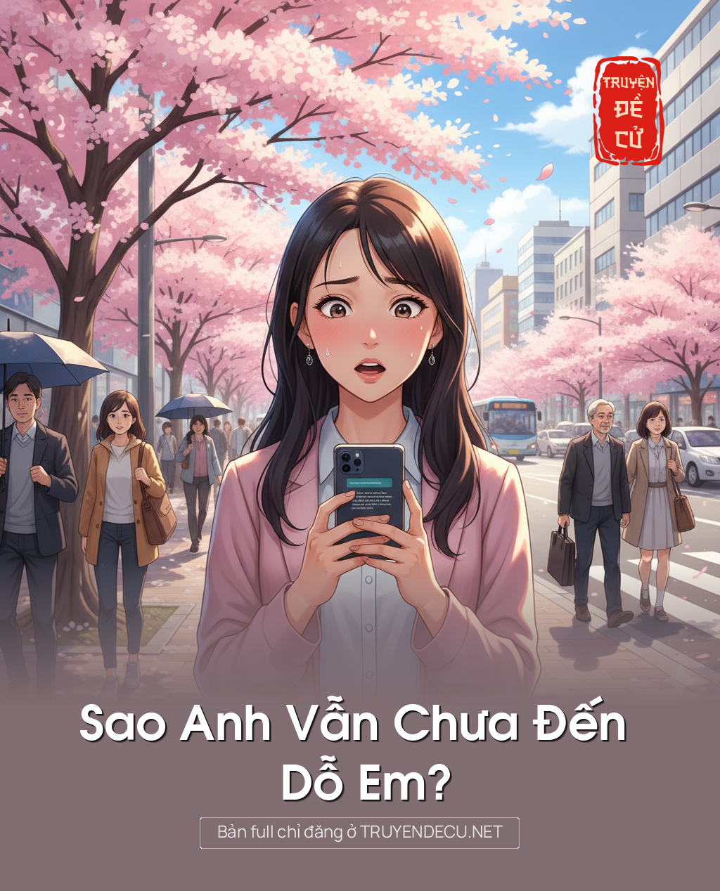 
                            Sao Anh Vẫn Chưa Đến Dỗ Em?