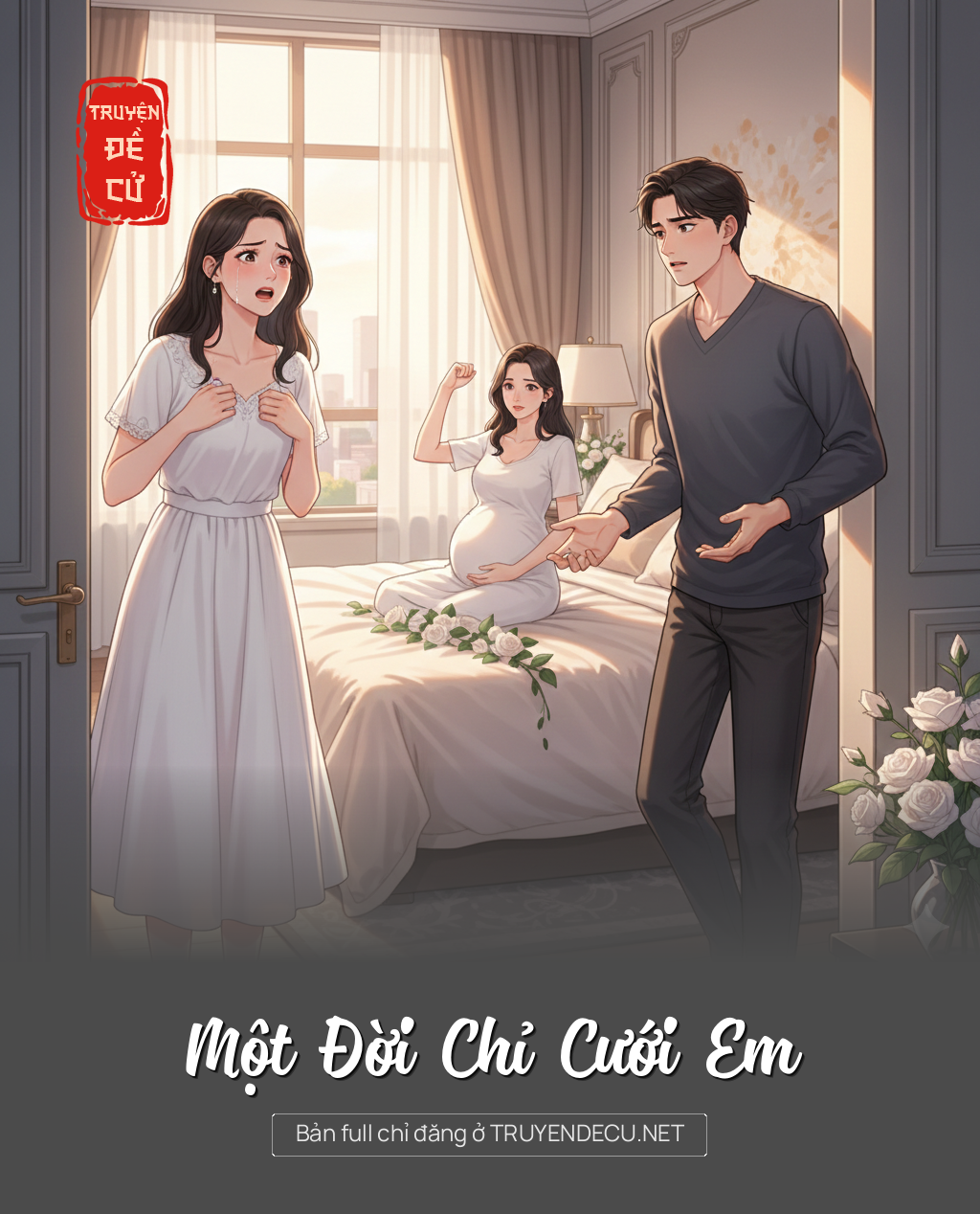 
                            Một Đời Chỉ Cưới Em