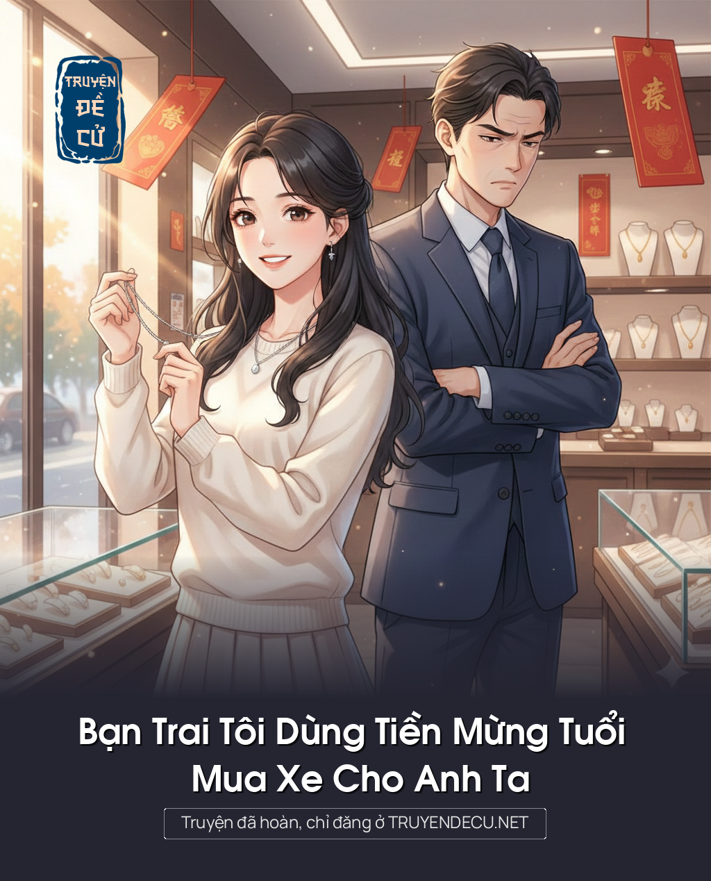 
                            Bạn Trai Tôi Dùng Tiền Mừng Tuổi Mua Xe Cho Anh Ta