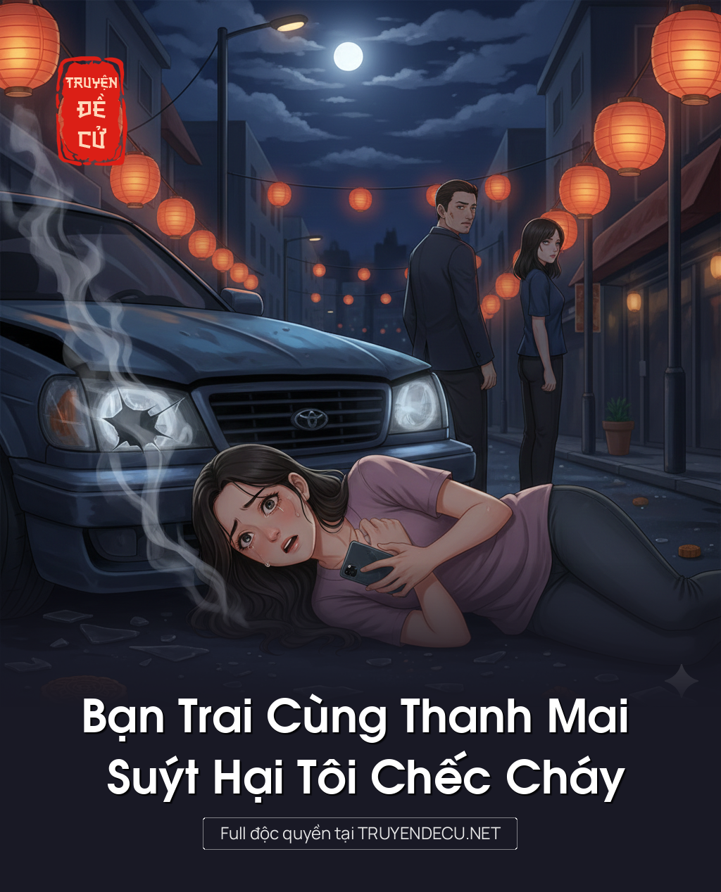 
                            Bạn Trai Cùng Thanh Mai Suýt Hại Tôi Chếc Cháy