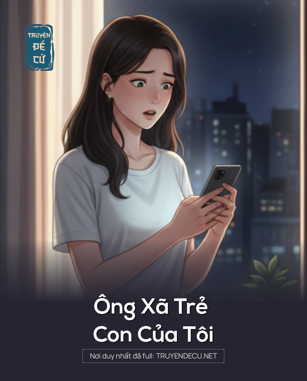 
                            Ông Xã Trẻ  Con Của Tôi