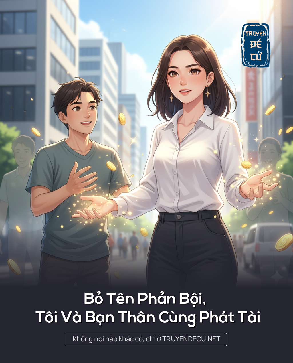 
                            Bỏ Tên Phản Bội, Tôi Và Bạn Thân Cùng Phát Tài