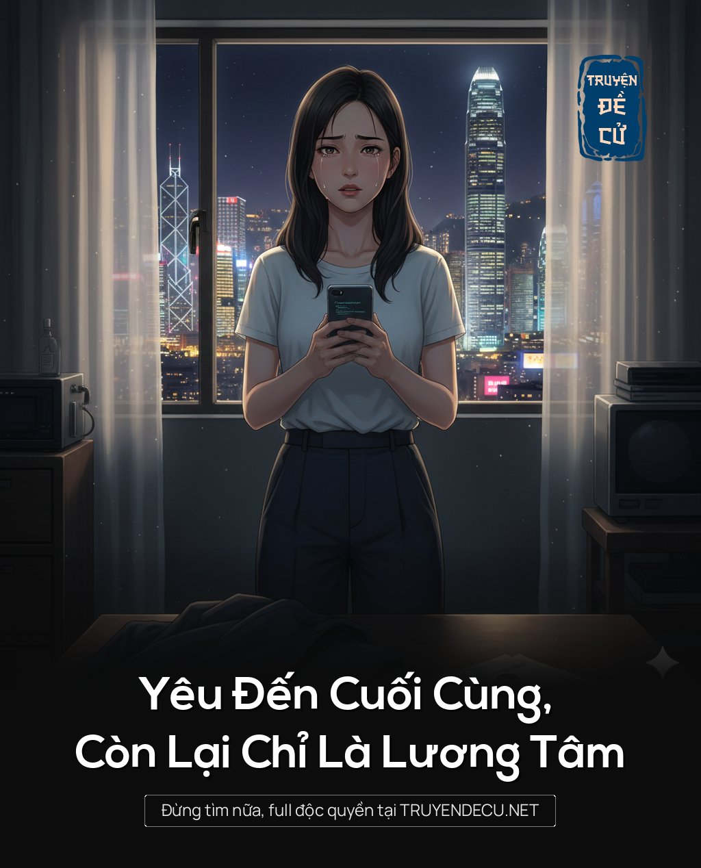 Yêu Đến Cuối Cùng, Còn Lại Chỉ Là Lương Tâm