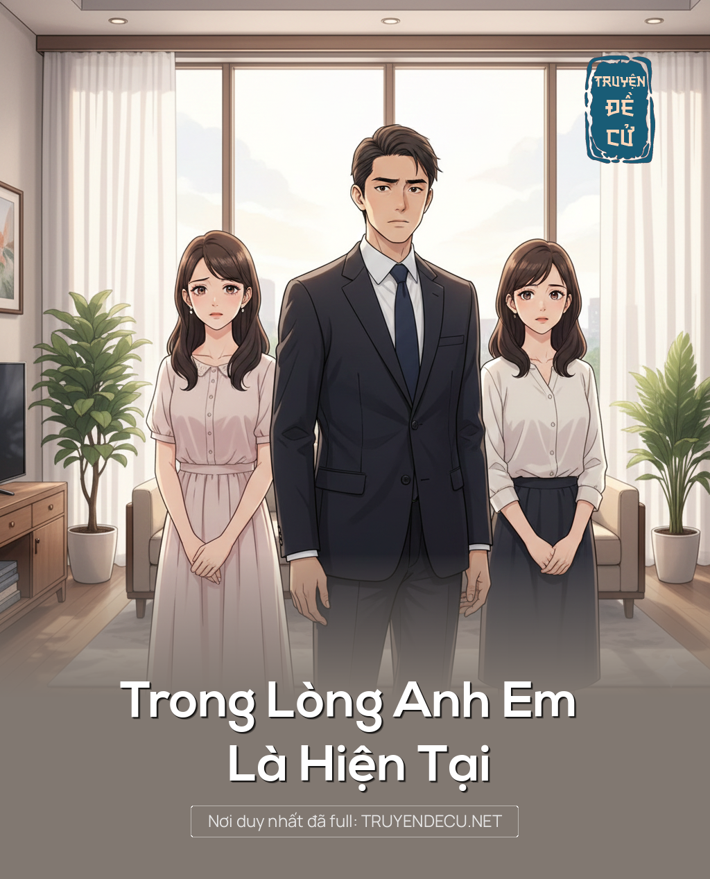 
                            Trong Lòng Anh Em Là Hiện Tại