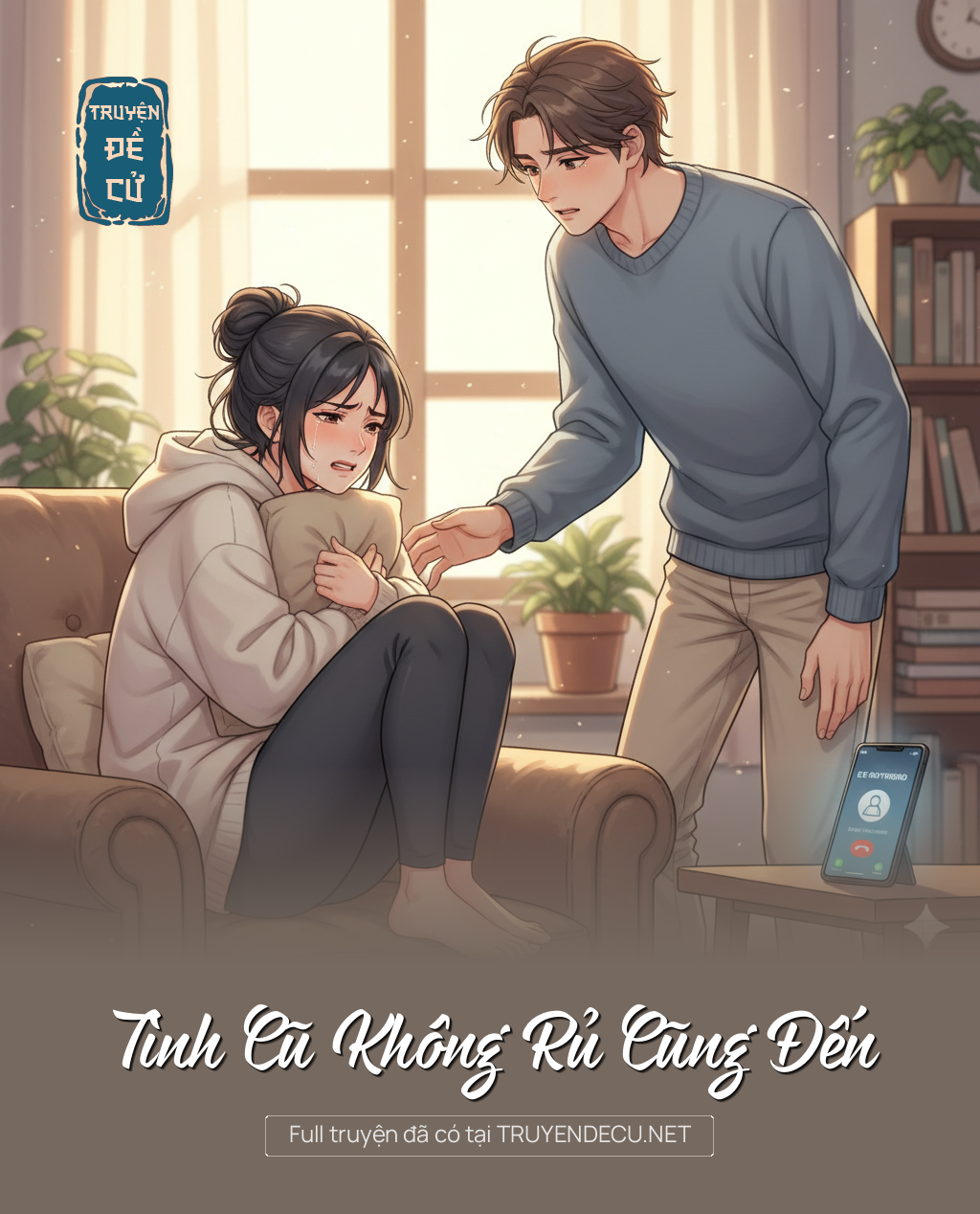 
                            Tình Cũ Không Rủ Cũng Đến