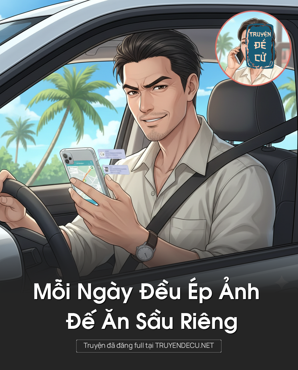 
                            Mỗi Ngày Đều Ép Ảnh Đế Ăn Sầu Riêng