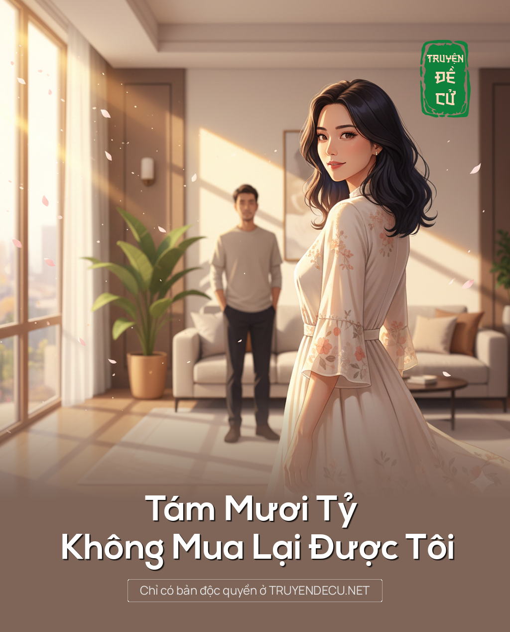 
                            Tám Mươi Tỷ Không Mua Lại Được Tôi